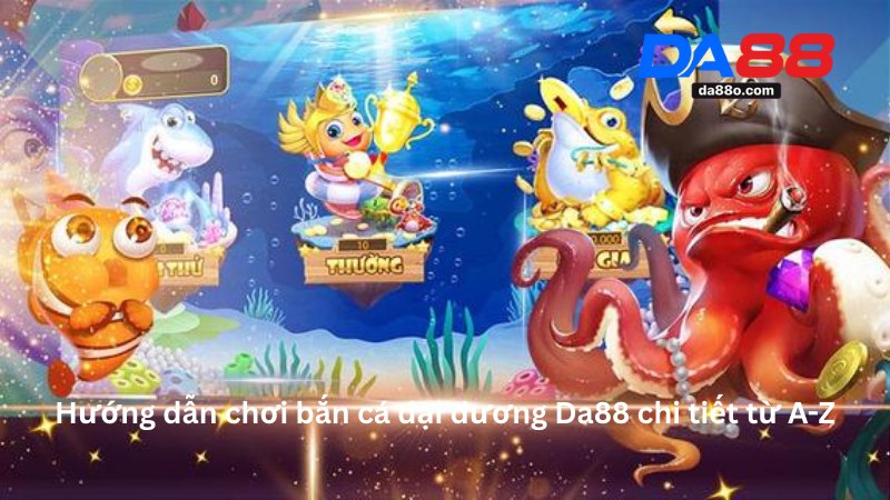 Bắn Cá Đại Dương